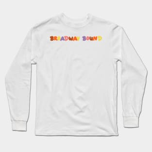 Broadway bound pastel fall design Long Sleeve T-Shirt